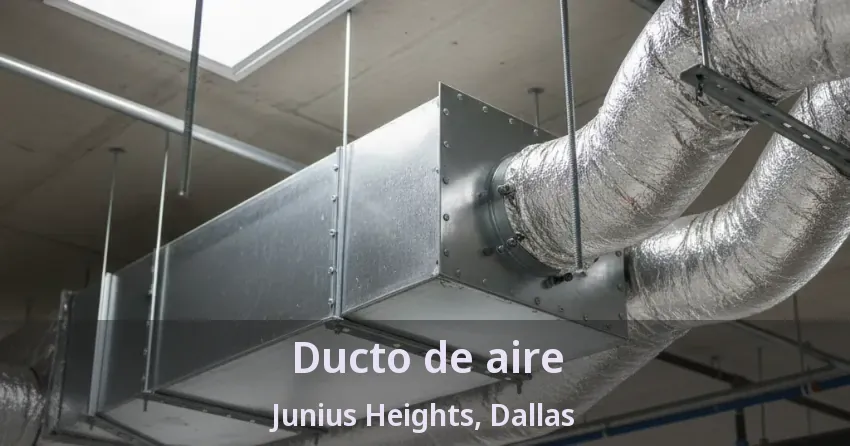 Ducto de aire Junius Heights, Dallas - TX