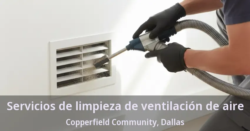 Servicios de limpieza de ventilación de aire Copperfield Community, Dallas - TX Servicios de limpieza de ventilación de aire Copperfield Community, Dallas - TX