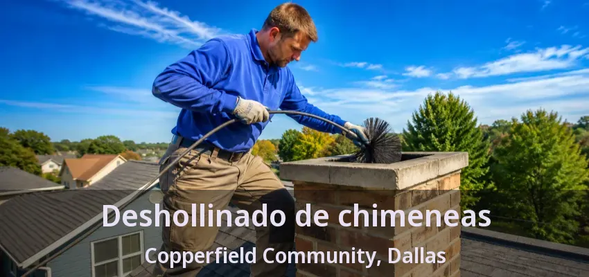 Deshollinado de chimeneas Copperfield Community, Dallas - TX