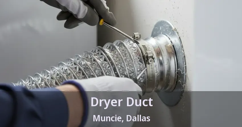 Dryer Duct Muncie, Dallas - TX