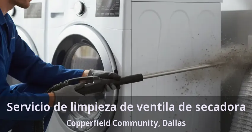 Servicio de limpieza de ventila de secadora Copperfield Community, Dallas - TX Servicio de limpieza de ventila de secadora Copperfield Community, Dallas - TX