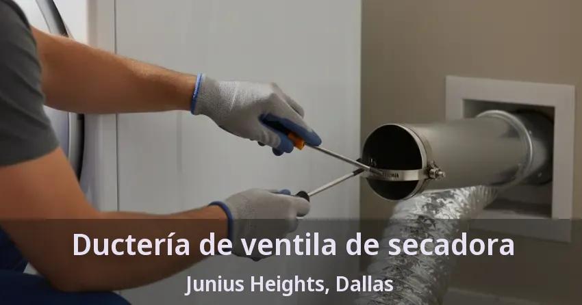 Ductería de ventila de secadora Junius Heights, Dallas - TX