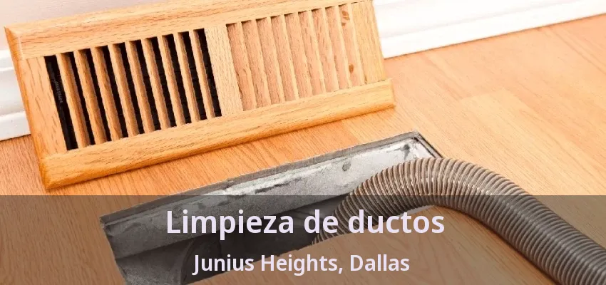 Limpieza de ductos Junius Heights, Dallas - TX Limpieza de ductos Junius Heights, Dallas - TX