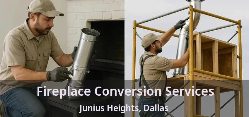 Fireplace Conversion Services Junius Heights, Dallas - TX Fireplace Conversion Services Junius Heights, Dallas - TX