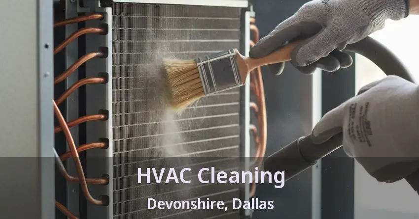 HVAC Cleaning Devonshire, Dallas - TX