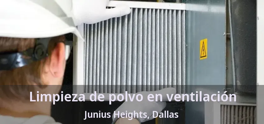 Limpieza de polvo en ventilación Junius Heights, Dallas - TX
